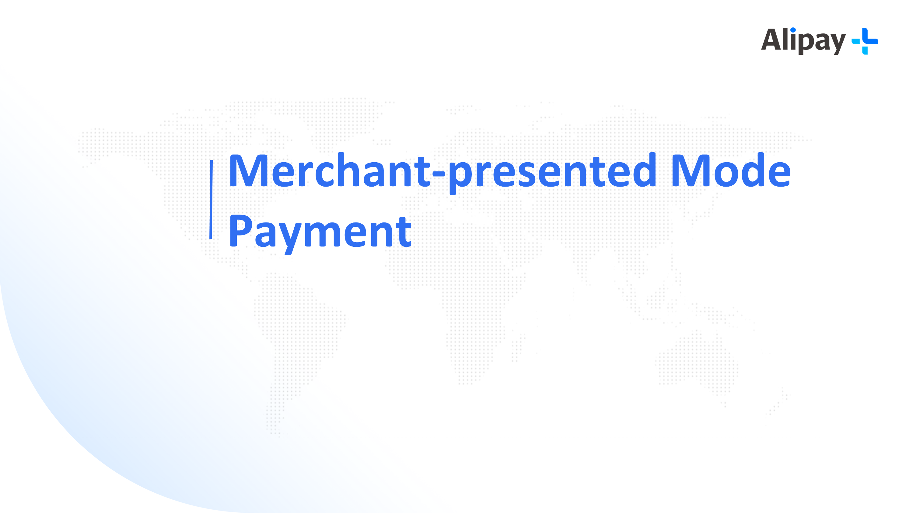 Merchant-presented Mode Payment Workshop