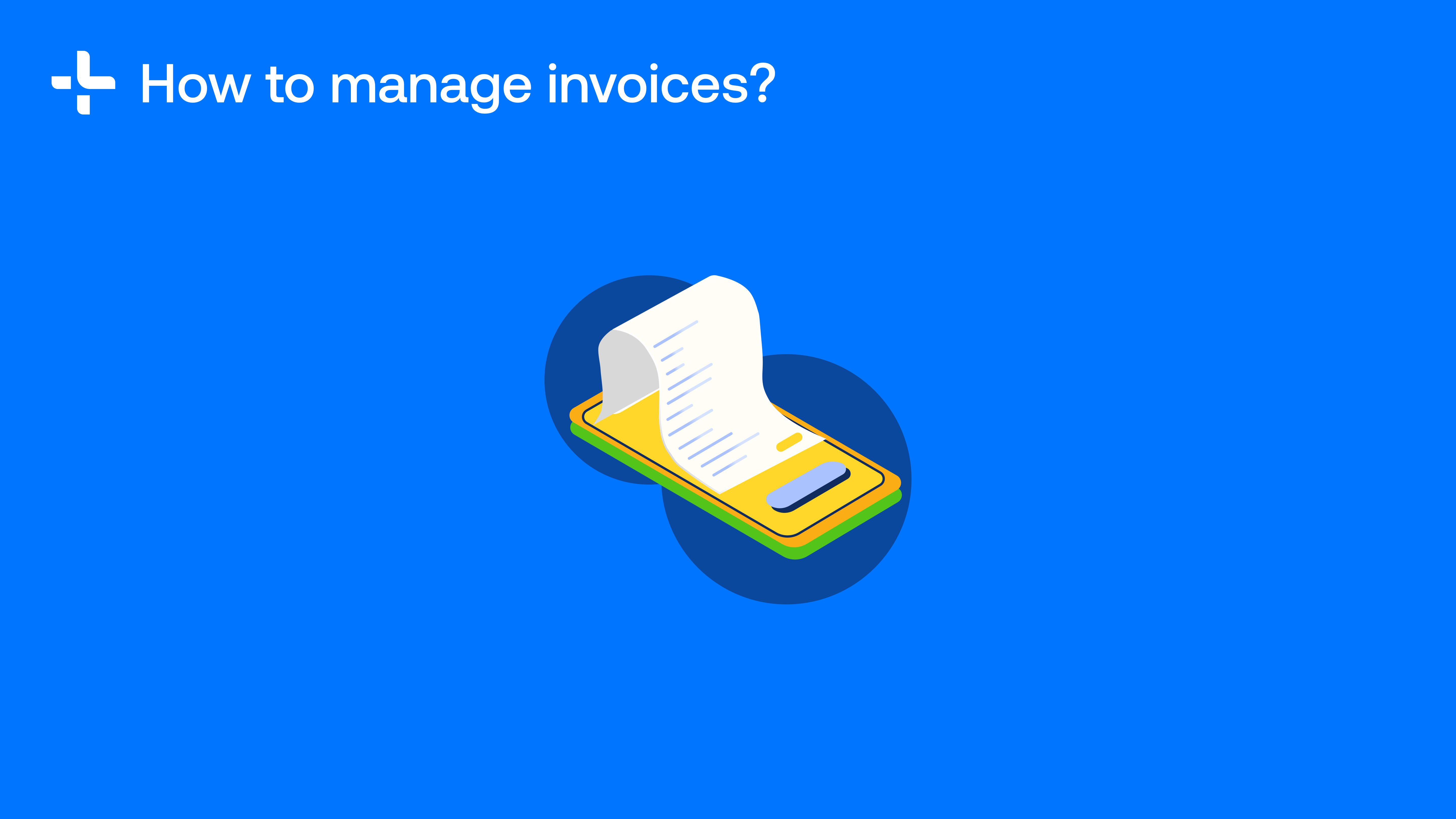 How to manage invoices