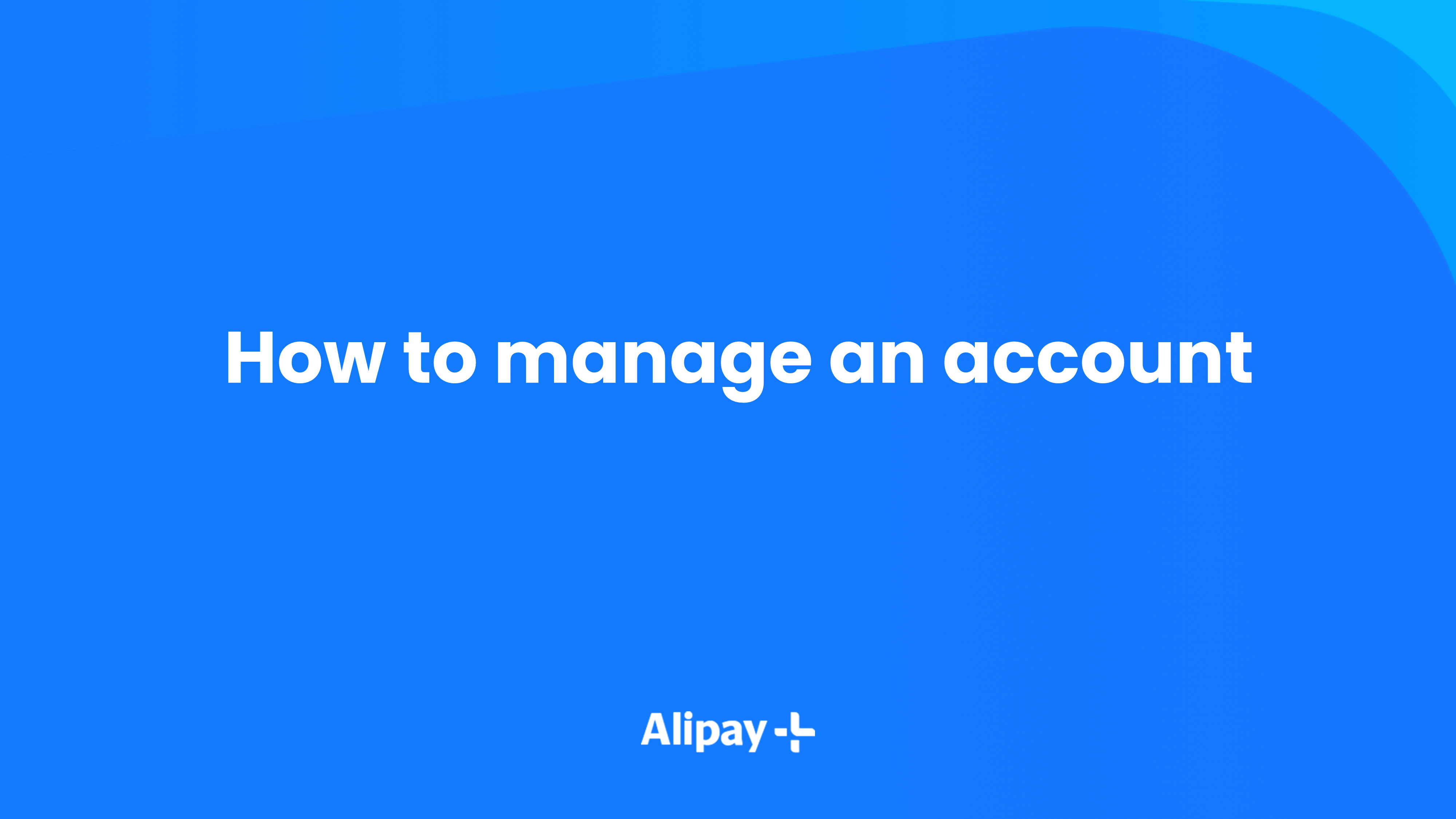 How to manage an account