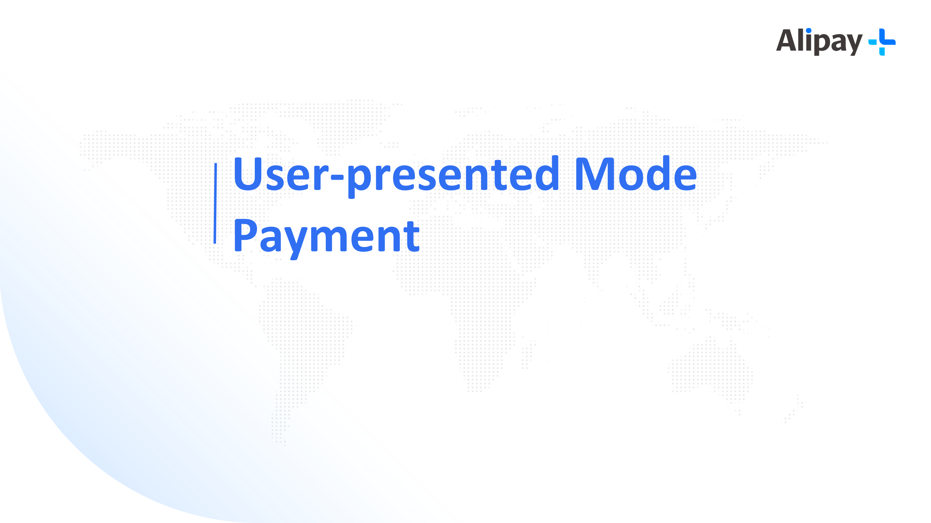 User-presented Mode Payment Workshop